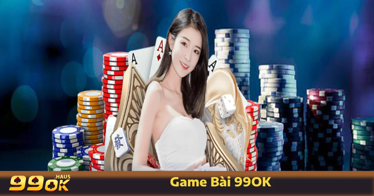 TRANG CHỦ 30 Game bài 99OK mang đến người chơi một kho game bài đổi thưởng đa dạng